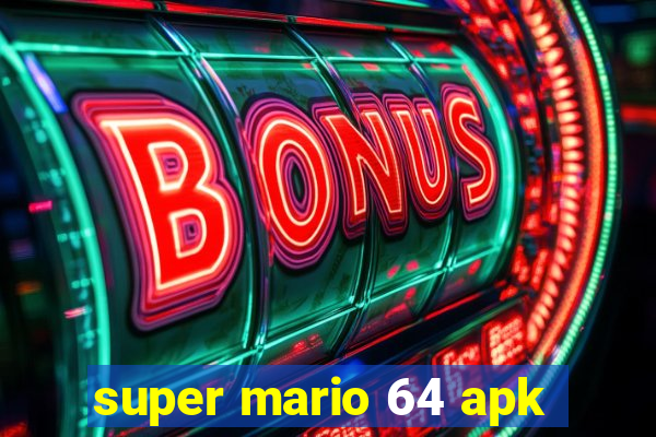 super mario 64 apk